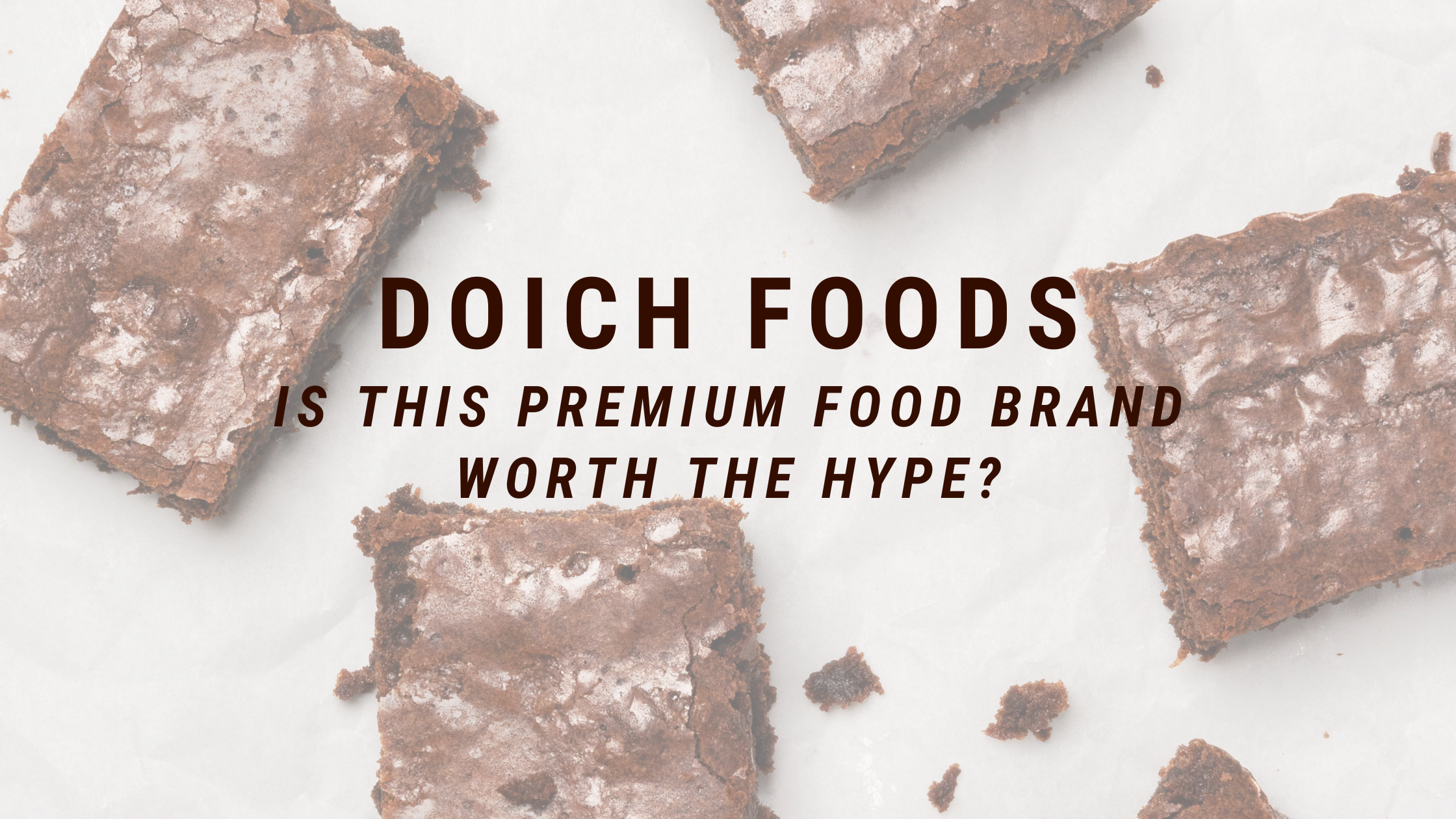 Doich Foods Review: Is This Premium Food Brand Worth the Hype?