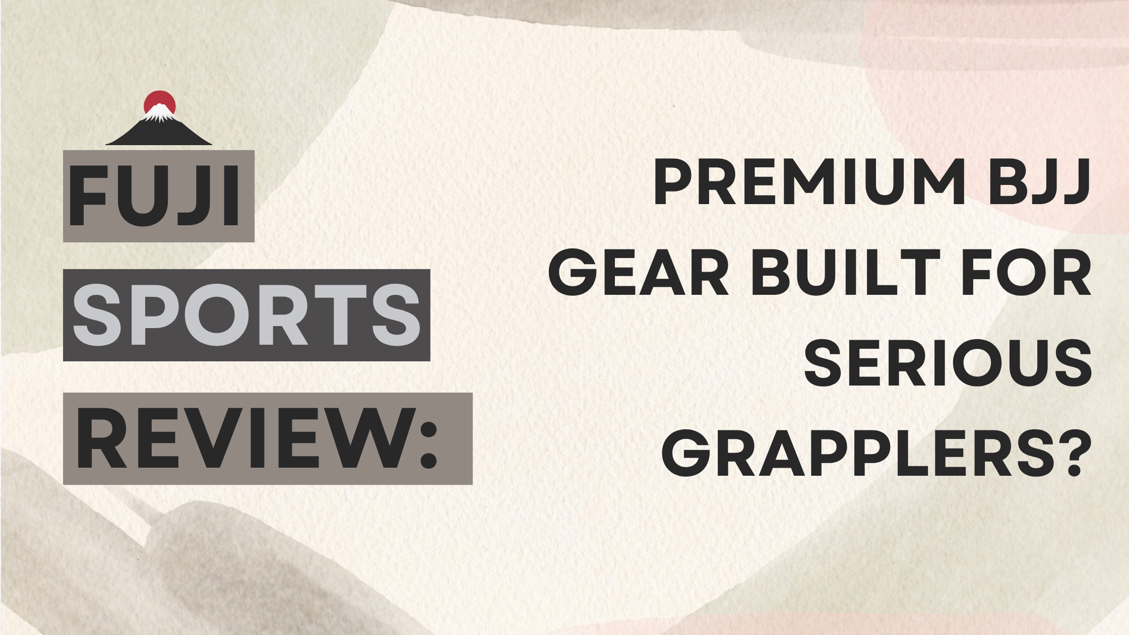 Fuji Sports Review: Premium BJJ Gear Built for Serious Grapplers?
