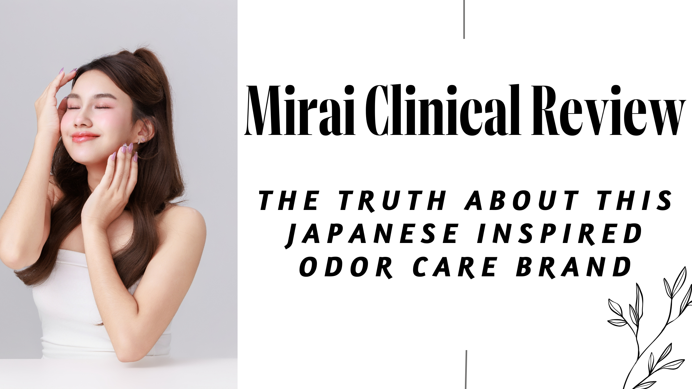 Mirai Clinical Review: The Truth About This Japanese-Inspired Odor Care Brand