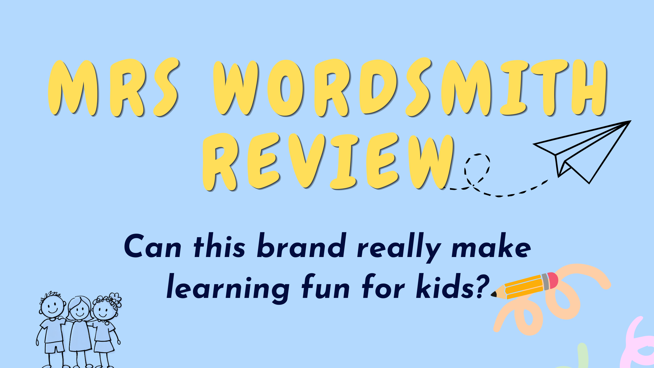 Mrs Wordsmith Review: Can This Brand Really Make Learning Fun for Kids?