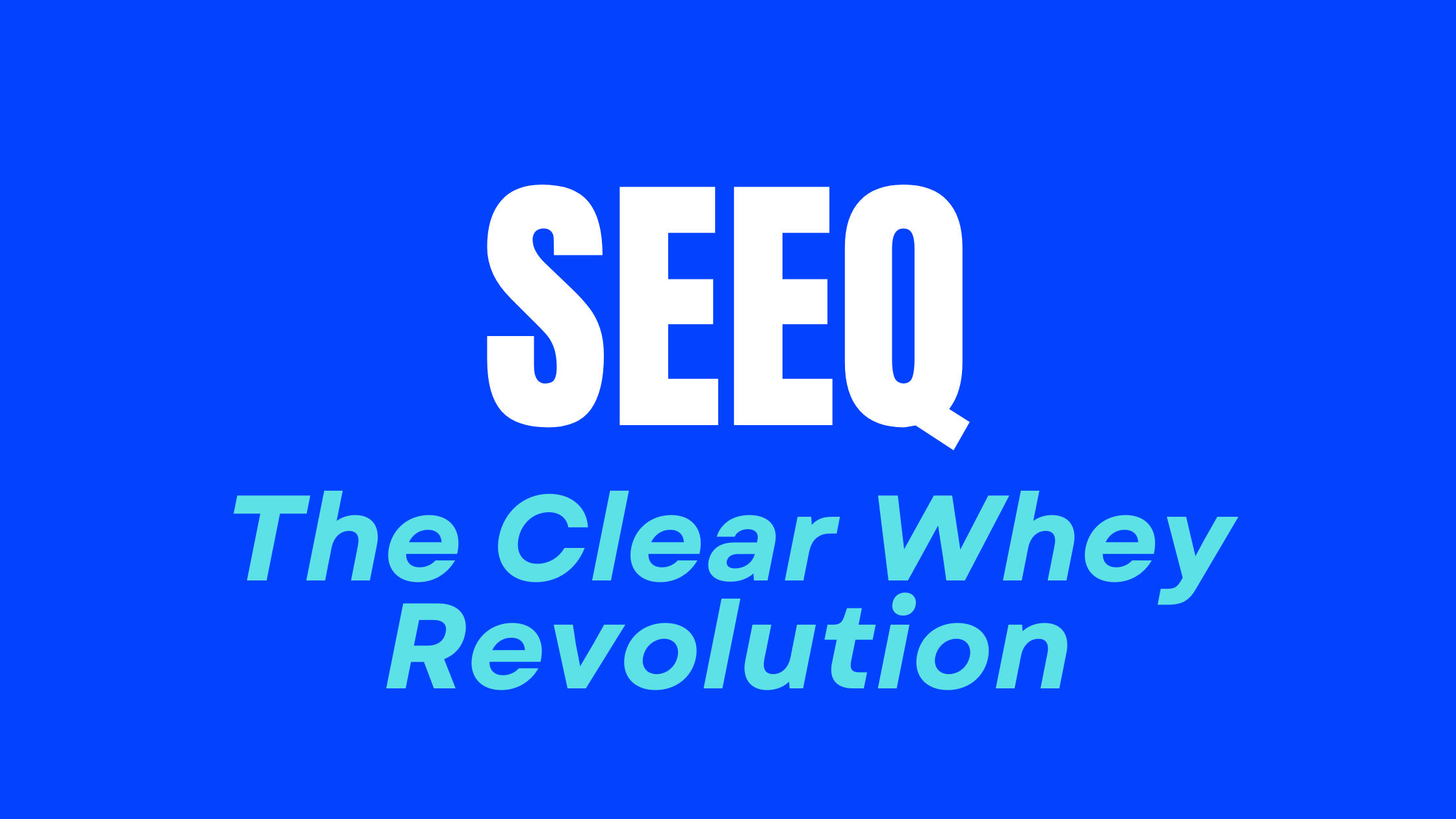 SEEQ: The Clear Whey Revolution You Didn't Know You Needed